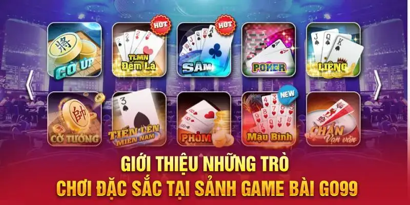 Các trò chơi hấp dẫn tại sảnh game bài Go99