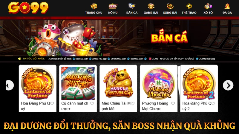 Sảnh game bắn cá GO99 với giao diện 3D sống động, nơi hội tụ các cao thủ săn boss đổi thưởng lớn.